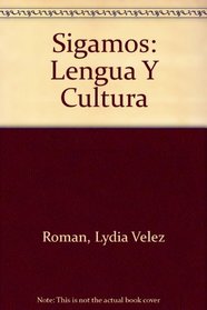 Sigamos: Lengua Y Cultura (Spanish Edition)