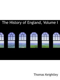 The History of England, Volume I