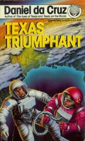 Texas Triumphant (Ayes of Texas, Bk 3)
