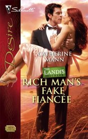 Rich Man's Fake Fiancee (Landis Brothers, Bk 1) (Beachcombers, Bk 3) (Silhouette Desire)