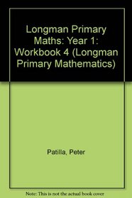 Longman Primary Maths: Year 1: Workbook 4 (Longman Primary Mathematics)