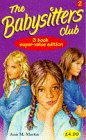 Babysitters Club Collection: Mary Anne Saves the Day, Dawn and the Impossible Three, Kristy's Big Day v. 2 (Babysitters Club Collection)