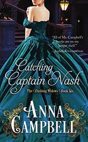 Catching Captain Nash (The Dashing Widows)