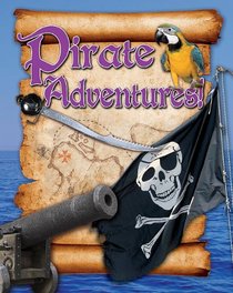 Pirate Adventures! (Crabtree Connections Level 1)
