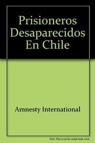 Prisioneros desaparecidos en Chile