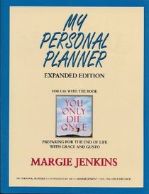 My Personal Planner Expanded Edition: For use with the book You Only Die Once