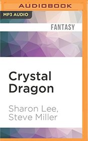 Crystal Dragon (Liaden Universe Books of Before)