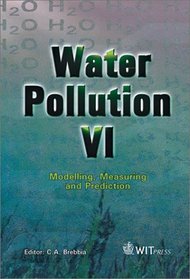 Water Pollution VI: Modelling, Measuring and Prediction