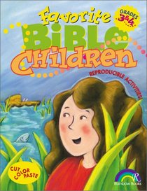 Favorite Bible Children: Grades 3&4