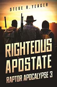 Righteous Apostate (The Raptor Apocalypse)