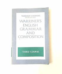 Warriner's English grammar and composition: third course: Teacher's manual with answer keys