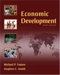 Economic Development (9th Edition) (Addison-Wesley Series in Economics)