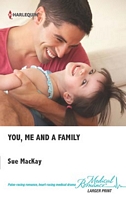 You, Me and a Family (Harlequin Medical, No 594) (Larger Print)