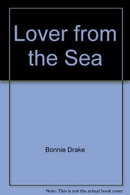 Lover from the Sea (Candlelight Ecstasy Romance, No 114)