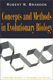 Concepts and Methods in Evolutionary Biology (Cambridge Studies in Philosophy and Biology)