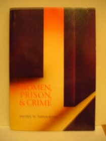 Women, Prison, and Crime (Contemporary Issues in Crime and Justice Series)