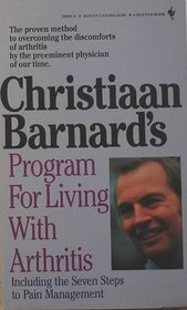 Christiaan Barnard's Program for Living with Arthritis