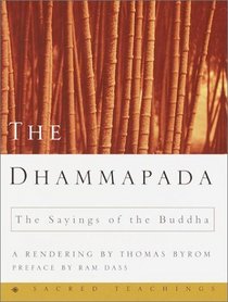 The Dhammapada : The Sayings of the Buddha (Sacred Teachings)