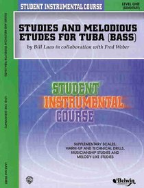 Student Instrumental Course Studies and Melodious Etudes for Tuba (Student Instrumental Course)