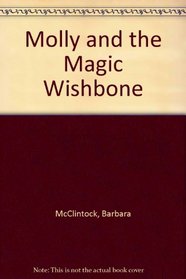 Molly and the Magic Wishbone