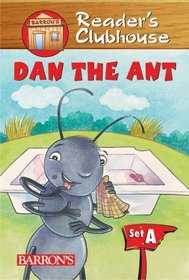 Dan The Ant (Turtleback School & Library Binding Edition) (Reader's Clubhouse Level 1)