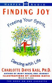 Finding Joy:Freeing Your Spirit