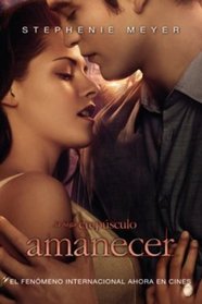 Amanecer MTI / Breaking Dawn MTI (The Twilight Saga) (Spanish Edition)