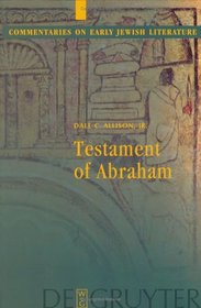 Testament of Abraham (Commentaries on Early Jewish Literature)