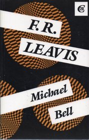 F.R. Leavis (Critics of the Twentieth Century)