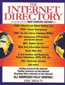 The Internet Directory : A Guide to Internet, Usenet, and Bitnet (Internet Directory)
