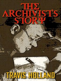 The Archivist's Story (Historical Fiction)