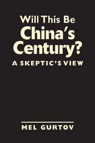 Will This Be China's Century?: A Skeptic's View