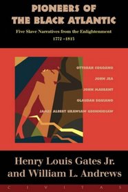 Pioneers of the Black Atlantic: Five Slave Narratives from the Enlightenment, 1772-1815