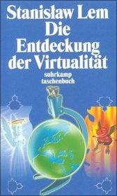 Die Entdeckung der Virtualitt.