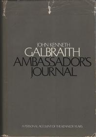 Ambassador's Journal: A Personal Account of the Kennedy Years