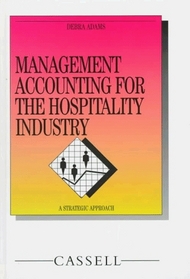 Management Accounting for the Hospitality Industry: A Strategic Approach