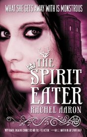 The Spirit Eater (Legend of Eli Monpress, Bk 3)