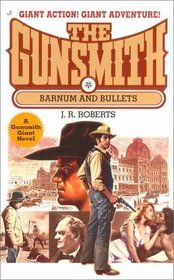 Barnum and Bullets (Gunsmith Giant, No 5)