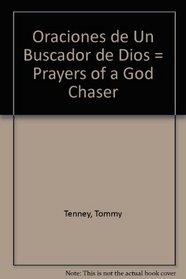 Oraciones De Buscador De Dios/Prayers of a God Chaser
