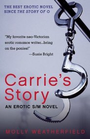 Carrie's Story: An Erotic S/M Novel