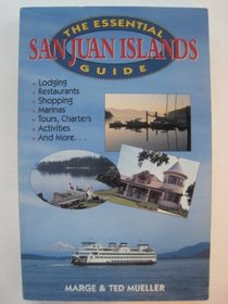 The Essential San Juan Islands Guide (Essential San Juan Islands Guide)