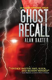 Ghost Recall: An Eli Carver Supernatural Thriller - Book 3