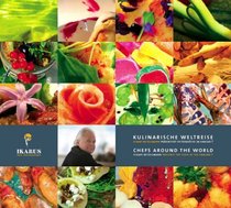 Kulinarische Weltreise. Chefs around the World