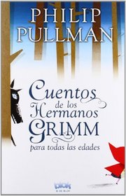 Cuentos de los hermanos Grimm para todas las edades (Spanish Edition)