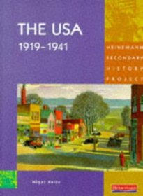 Heinemann Secondary History Project: USA 1919-41 - Core Student Book (Heinemann Secondary History Project)