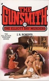 The Elliott Bay Murders (Gunsmith, Bk 170)