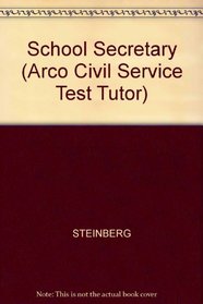 School Secretary (Arco Civil Service Test Tutor)