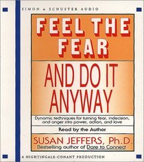 Feel the Fear and Do It Anyway (Audio CD) (Unabridged)