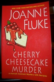 Cherry Cheesecake Murder (Hannah Swenson, Bk 8)