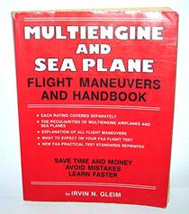 Multiengine and seaplane flight maneuvers and handbook
